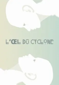 L’Œil du Cyclone