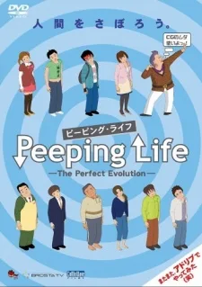 Peeping Life -The Perfect Evolution-