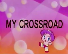 MY CROSSROAD