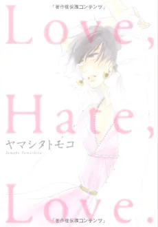 Love,Hate,Love.